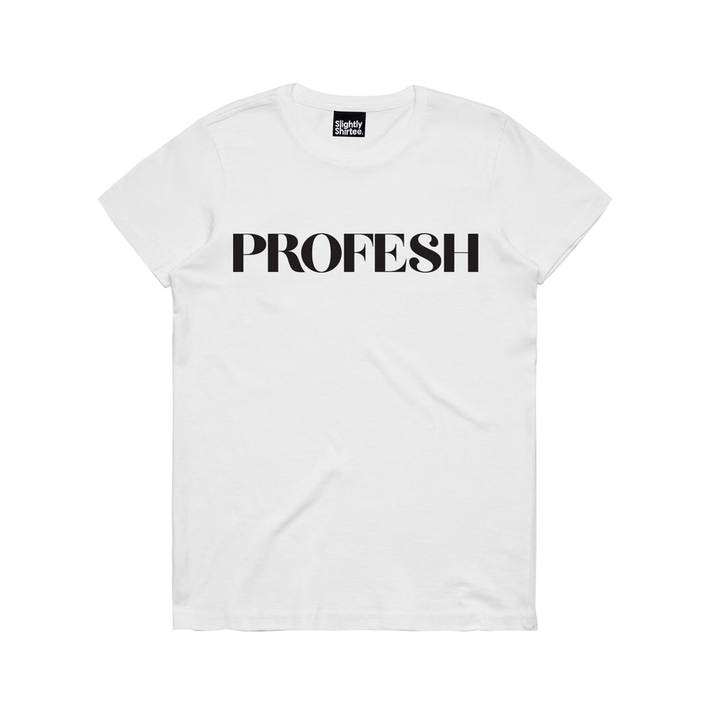 Profesh Tee