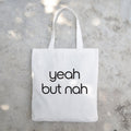 Yeah But Nah tote
